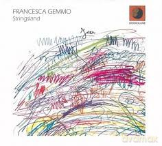 Francesca Gemmo: Stringsland [CD]
