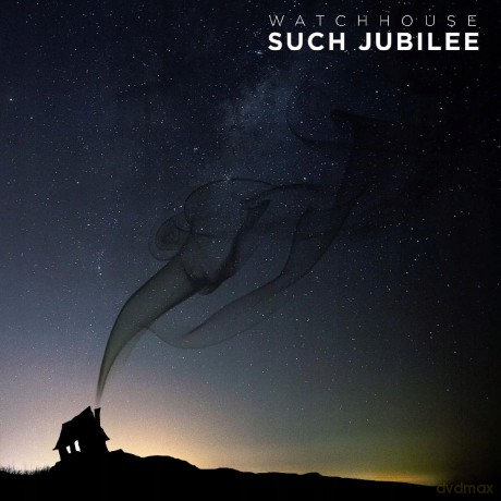 Watchhouse: Such Jubilee [CD]