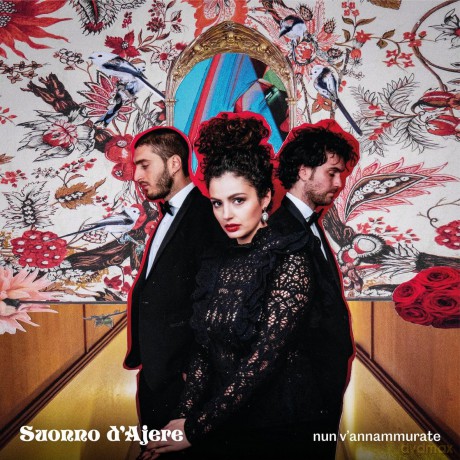 Suonno D'Ajere - Nun V'Annammurate [CD]