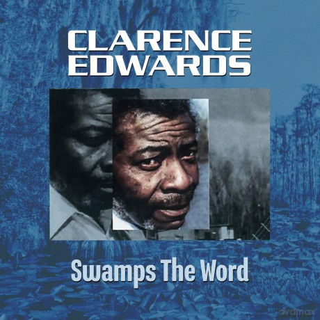Clarence Edwards: Swamp's The Word [CD]