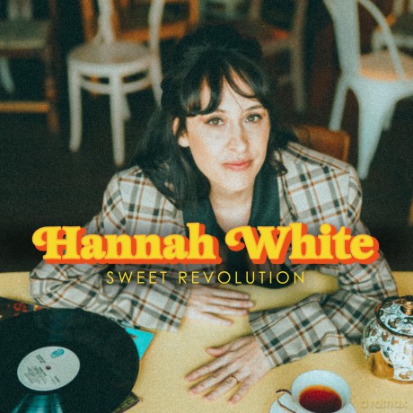 Hannah White: Sweet Revolution [CD]