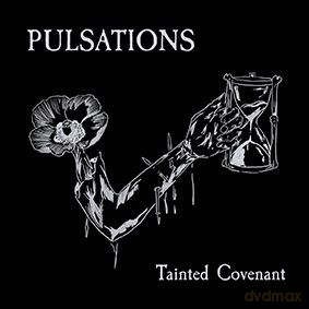 Pulsations: Tainted Covenant [CD]