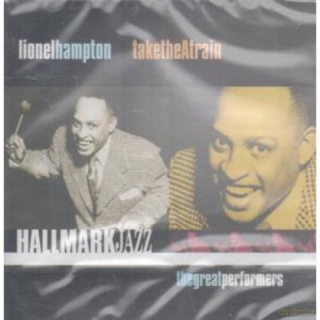 Lionel Hampton: Take The A Train [CD]