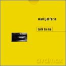 Mark Jefferis: Talk To Me [CD]