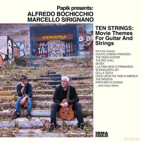 Papik Presents Alfredo Bochicchio And Marcello Sirignano: Ten Strings: Movie Themes For Guitars And Strings [CD]