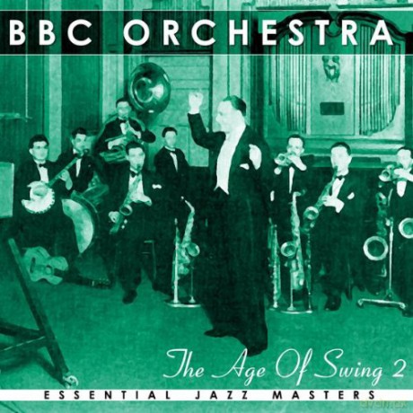 Bbc Big Band: The Age Of Swing Vol. Two [CD]
