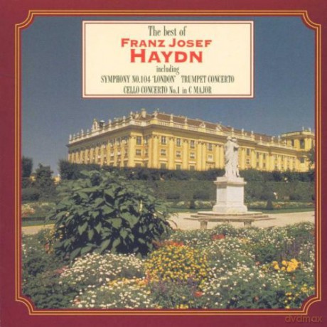 Franz Josef Haydn: The Best Of Franz Josef Haydn [CD]