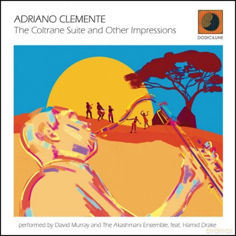Adriano Clemente: The Coltrane Suite And Other Impressions [2CD]