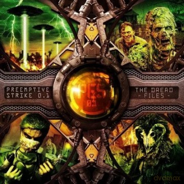 Preemptive Strike 0.1: The Dread Files [CD]