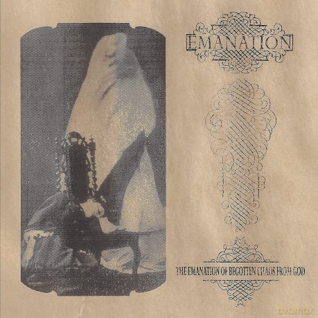 Emanation: The Emanation Of Begotten Chaos From God [CD]