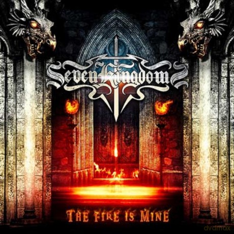 Seven Kingdoms: The Fire Is Mine [CD]