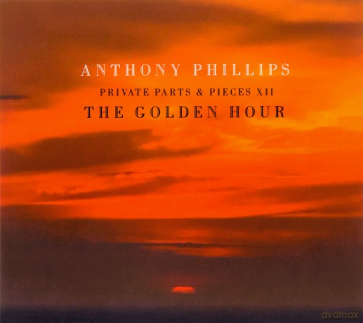 Anthony Phillips: The Golden Hour - Parts And Pieces Xii [CD]
