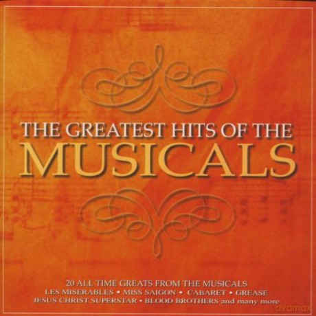 The Greatest Hits Of The Musicals [CD]