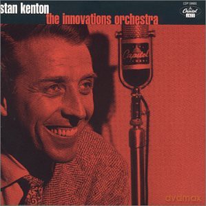 Stan Kenton: The Innovations Orchestra [CD]