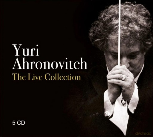 Yuri Ahronovitch: The Live Collection [CD]