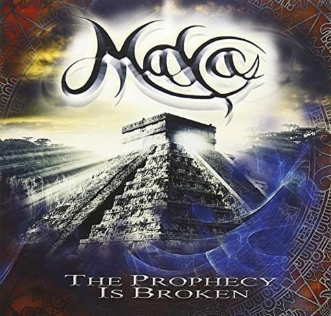 Maya: The Prophecy Is Broken [CD]