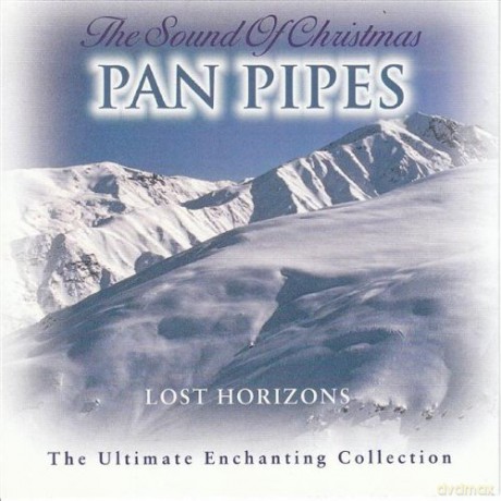 Lost Horizon: The Sound Of Christmas Pan Pipes [CD]