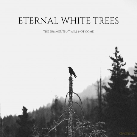 Eternal White Trees: The Summer That Will To Come [CD]