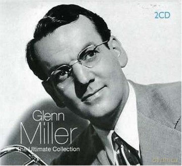 Glenn Miller: The Ultimate Collection [2CD]