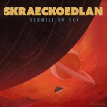 Skraeckoedlan: The Vermillion Sky [CD]