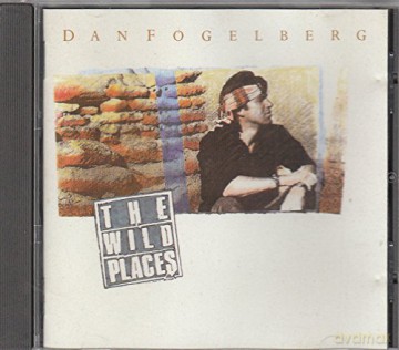 Dan Fogelberg: The Wild Places [CD]
