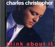 Charles Christopher: Think About It [CD]