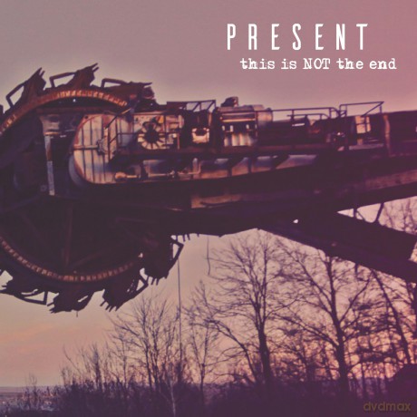Present: This Is Not The End [CD]