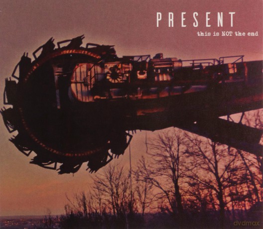 Present: This Is Not The End [CD]
