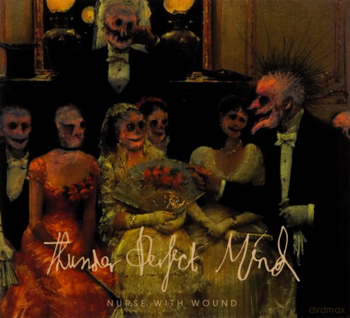 Nurse With Wound: Thunder Perfect Mind [2CD]