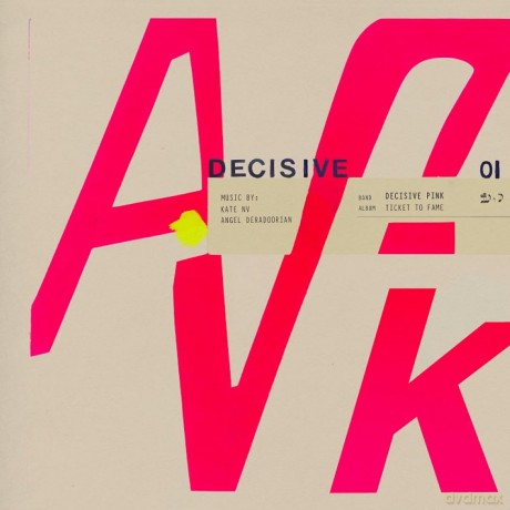 Decisive Pink: Ticket To Fame [CD]