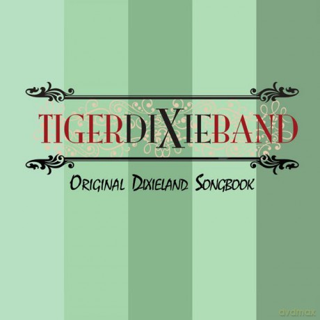 Tiger Dixie Band - Original Dixieland Songbook [CD]