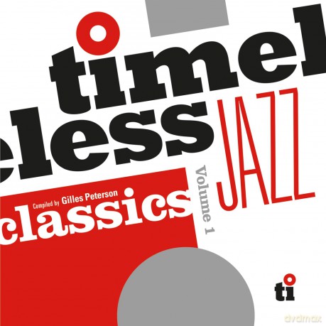 Timeless Jazz Classics (Gilles Peterson) [CD]