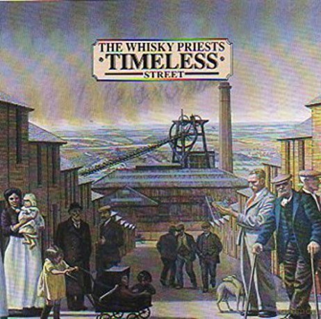 Whisky Priests (The): Timeless Street [CD]