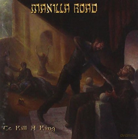 Manilla Road: To Fall A King [CD]