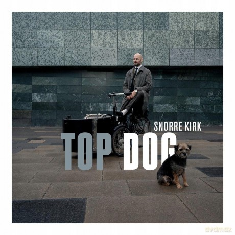 Snorre Kirk: Top Dog [CD]