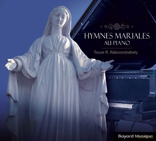 Touve R. Ratovondrahety - Hymnes Mariales Au Piano [CD]