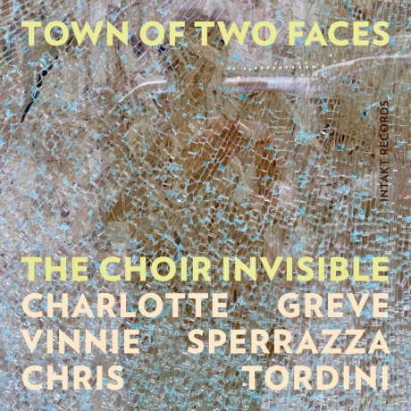 Choir Invisible: Town Of Two Faces [CD]