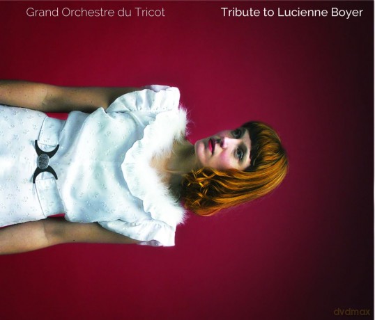 Grand Orchestre Du Tricot: Tribute To Lucienne Boyer [CD]