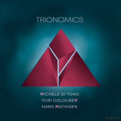 Michele Di Toro/Y. Glubev/H. Mathisen: Trionomics [CD]