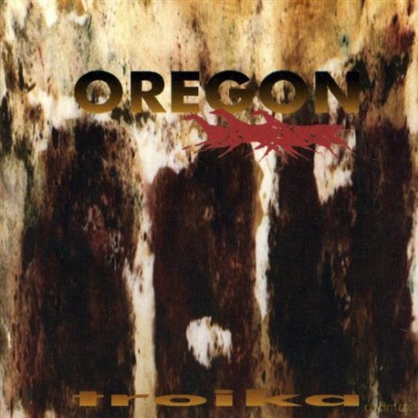 Oregon: Troika [CD]