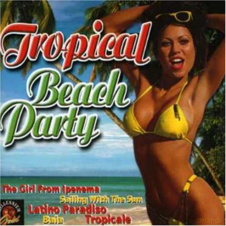 Tropical Beach Party [CD]