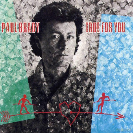 Paul Brady: True for You [CD]