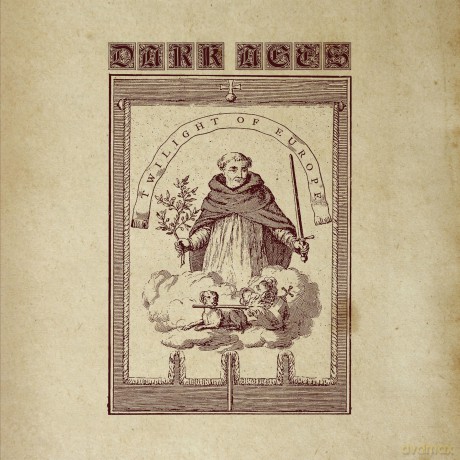 Dark Ages: Twilight Of Europe [CD]