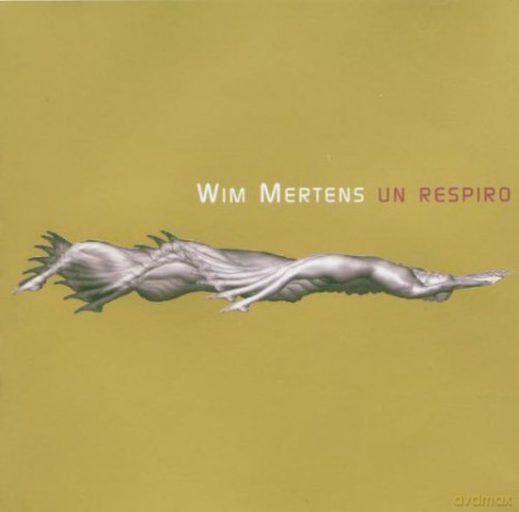Wim Mertens: Un Respiro [CD]
