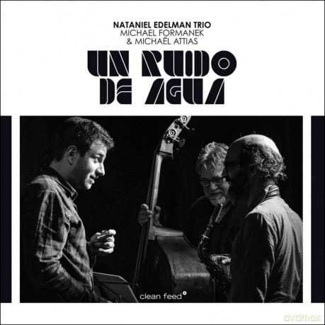Nataniel Edelman Trio Feat. Michael: Un Ruido De Agua [CD]