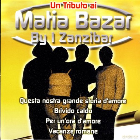 I Zanzibar: Un Tributo Ai Matia Bazar [CD]