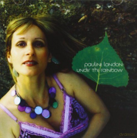 Pauline London: Under The Rainbow [CD]