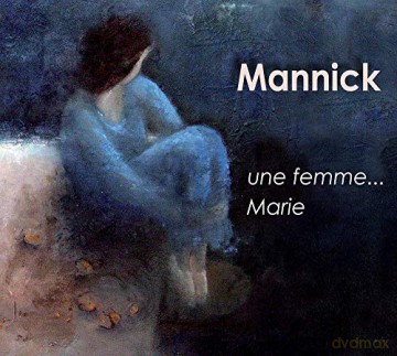 Mannick: Une Femme Marie [CD]