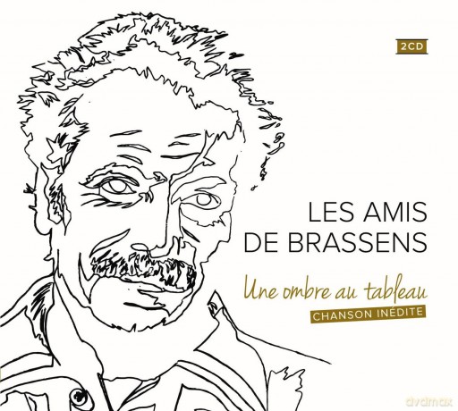 Les Amis De Brassens: Une Ombre Au Tableau [CD]