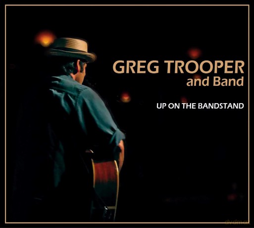 Greg Trooper And Band: Up On The Bandstand [CD]